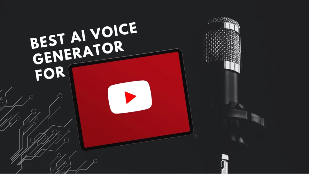 Best ai voice generator for youtube