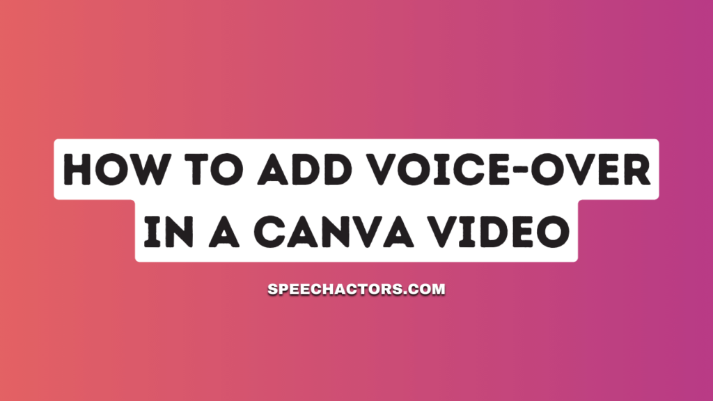 How to Add Voice Over in Canva Video