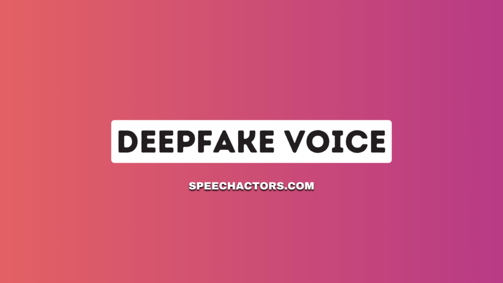 DeepFake Voice