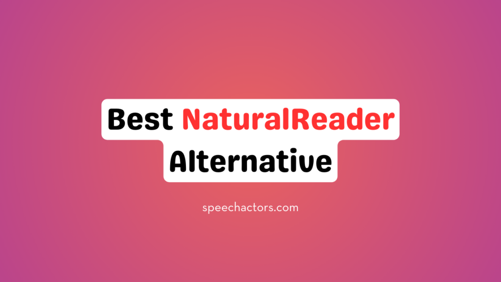 best NaturalReader alternative