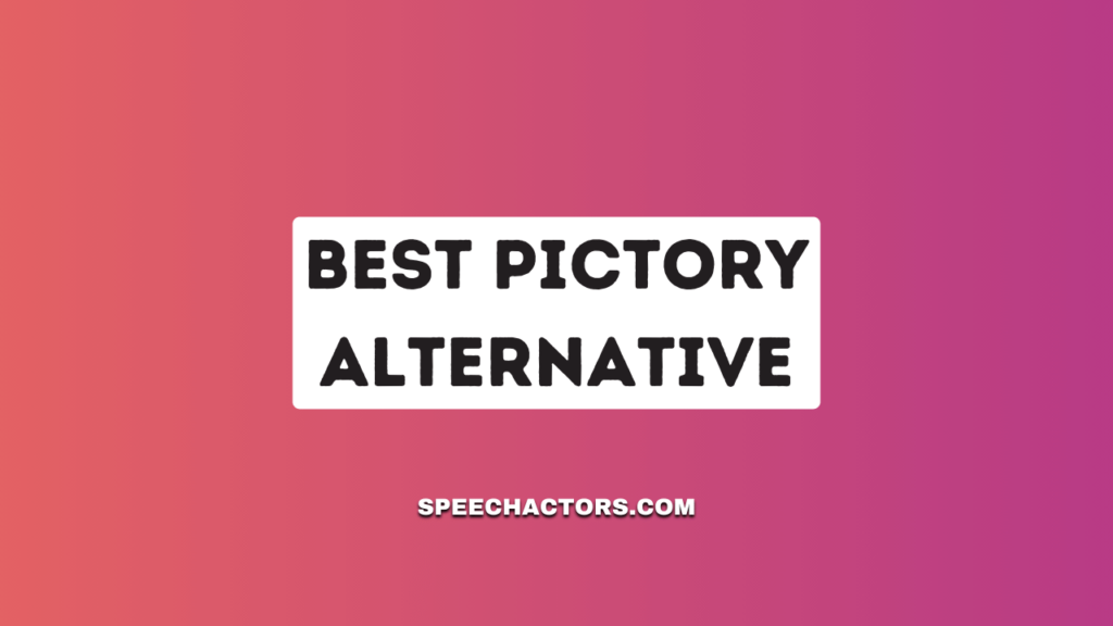 Best Pictory Alternative