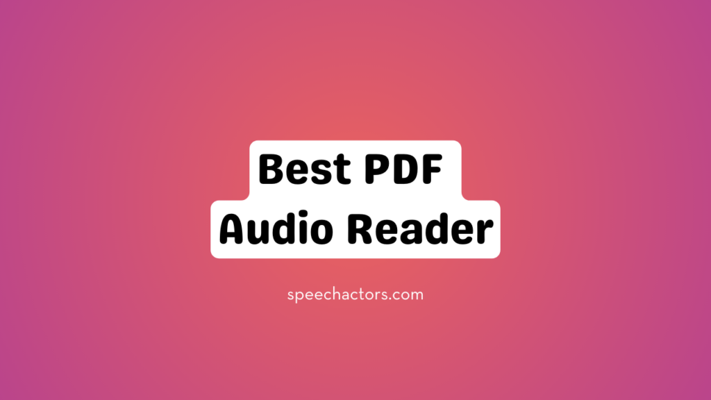 Top 5 Best PDF Audio Reader