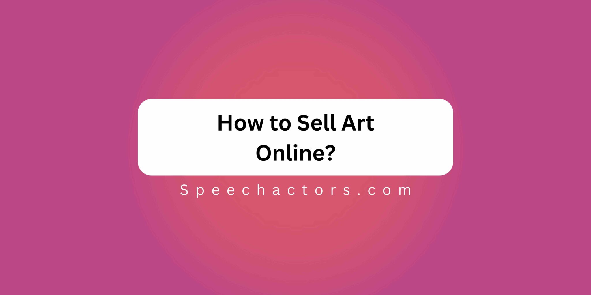 How to Sell Art Online?