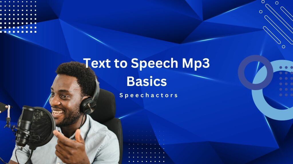 Text to Speech Mp3 Basics