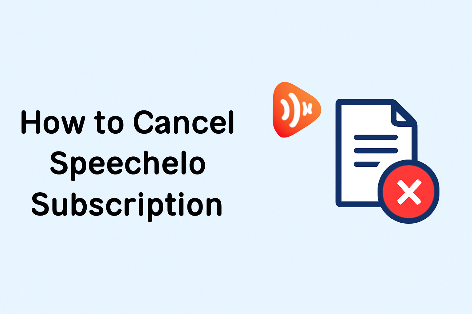 How to Cancel Speechelo Subscription