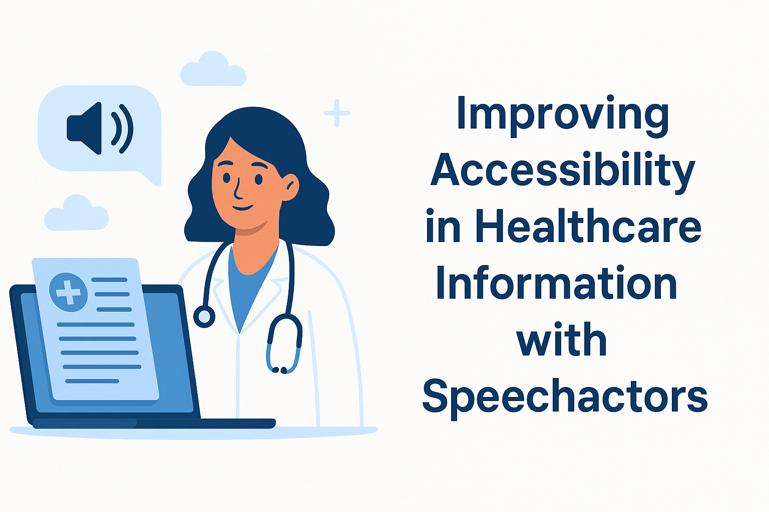 Improving Accessibility in Healthcare Information with Speechactors