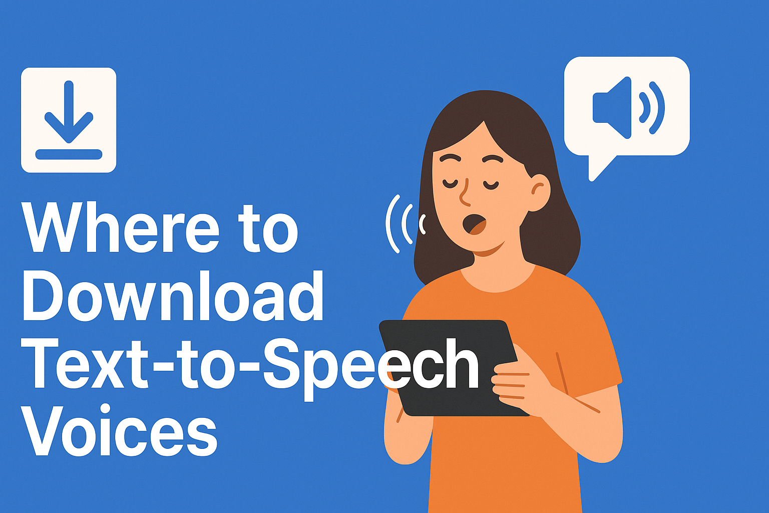 Where to Download Text-to-Speech Voices